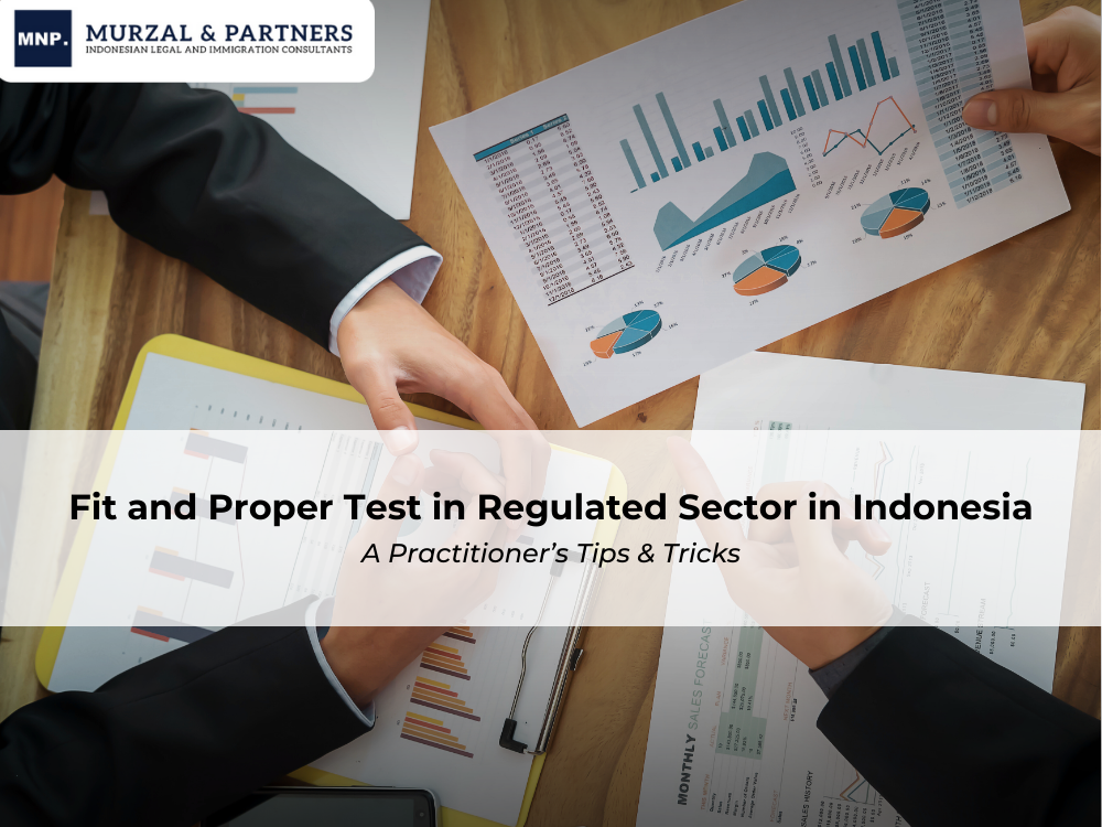 Fit and Proper Test in Regulated Sector in Indonesia - A Practitioner’s Tips & Tricks.