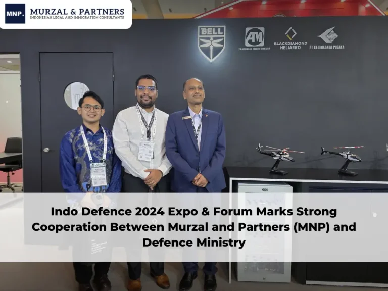 Indo Defence 2024 Expo & Forum Marks Strong Cooperation Between Murzal and Partners (MNP) and Defence Ministry