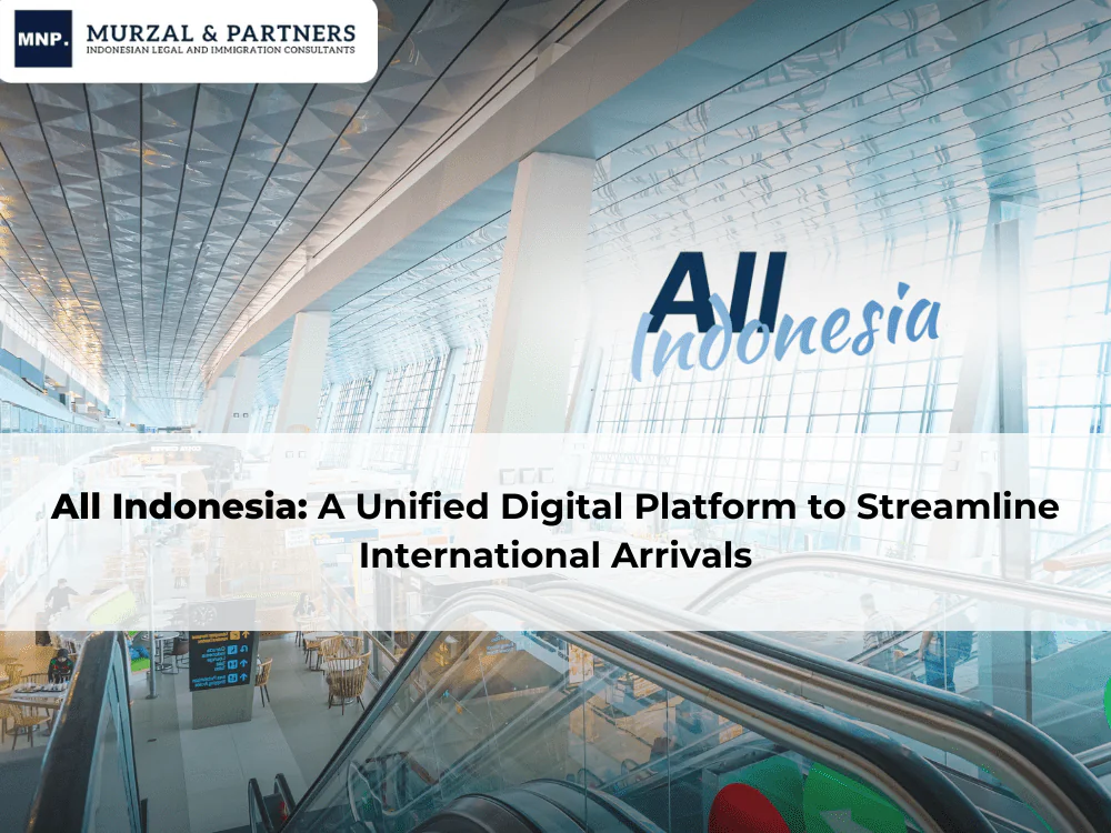 All Indonesia_ A Unified Digital Platform to Streamline International Arrivals