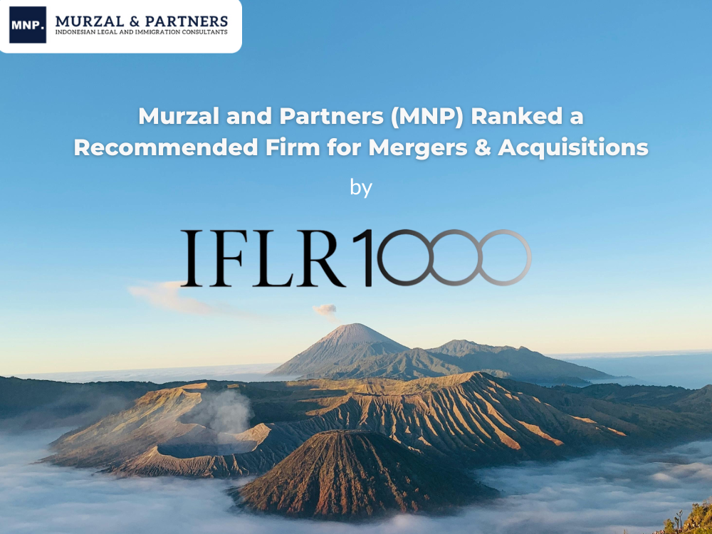 Murzal and Partners (MNP) Recognised in IFLR1000 Rankings 2025