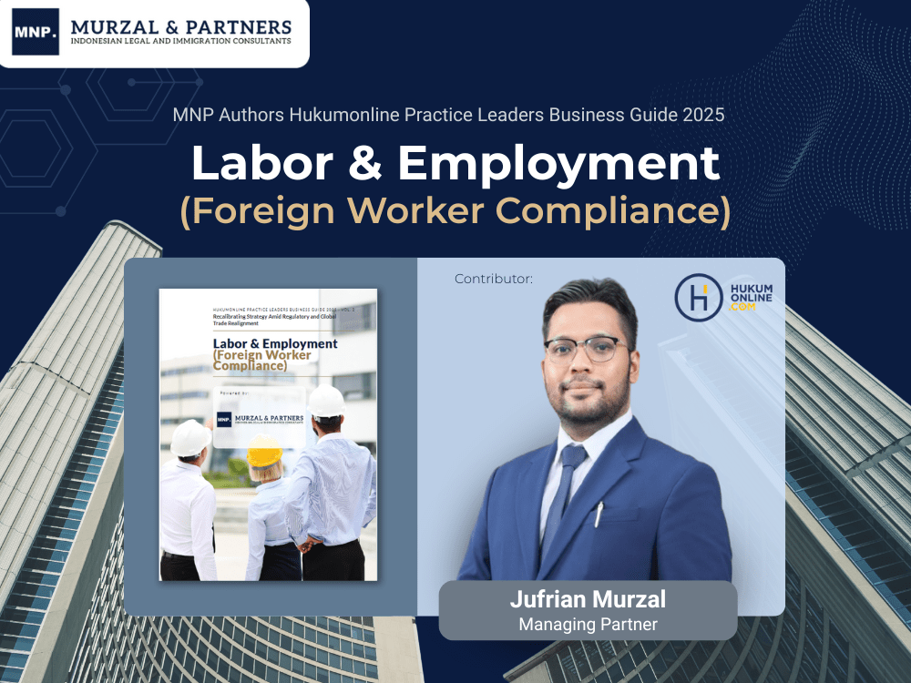 Murzal & Partners (MNP) Authors Labour and Employment Chapter in Hukumonline Practice Leaders Business Guide 2025
