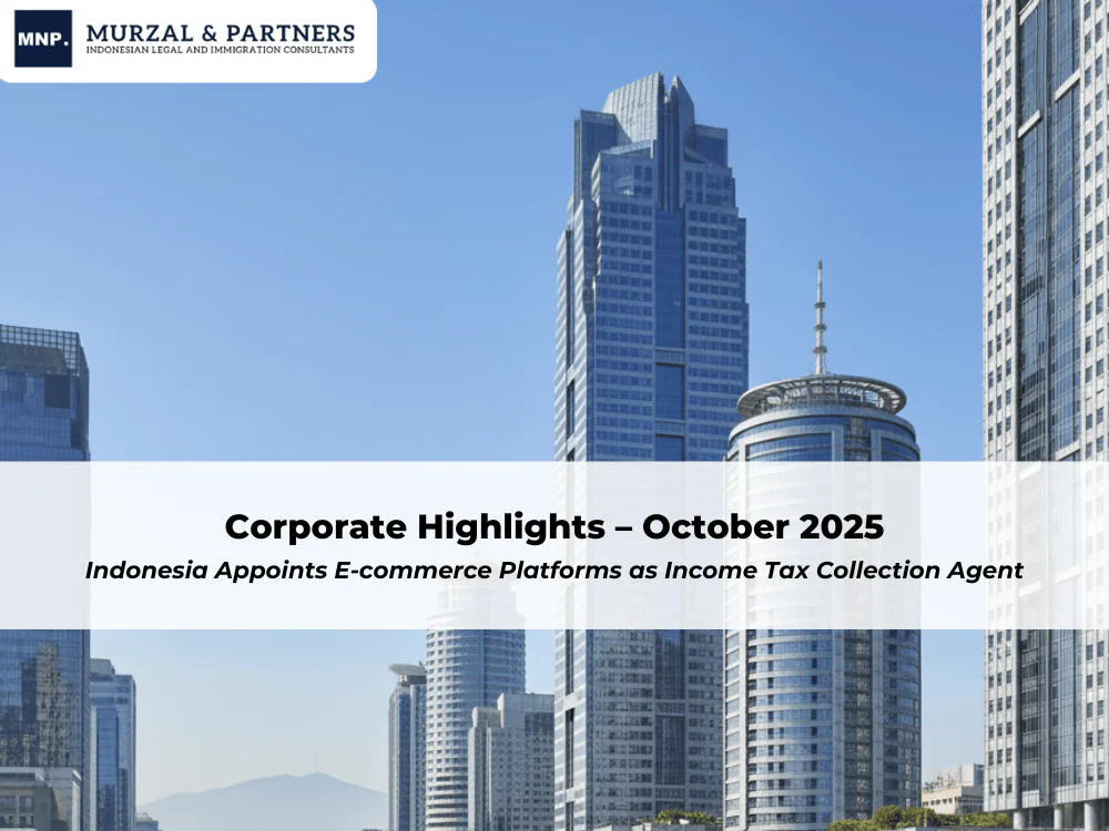 Corporate Highlights – October 2025 Indonesia Appoints E-commerce Platforms as Income Tax Collection Agent
