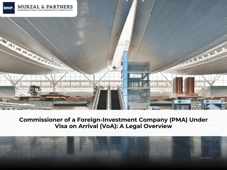 Commissioner of a Foreign-Invested Company (PMA) Under Visa on Arrival (VoA): A Legal Overview