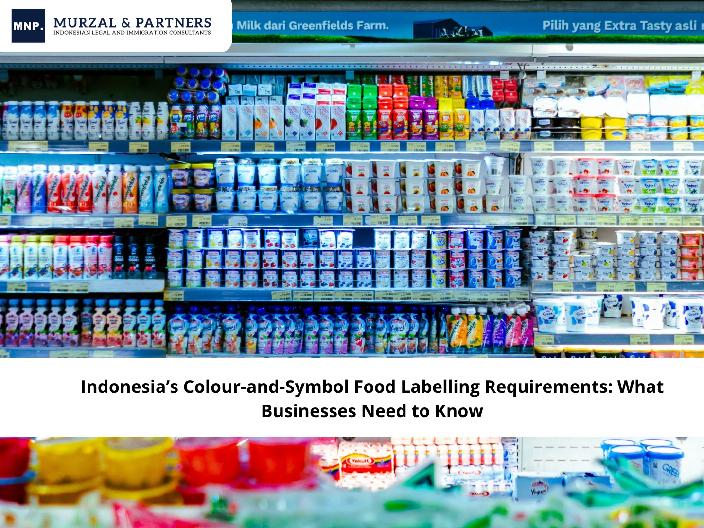 Indonesia’s Colour-and-Symbol Food Labelling Requirements: What Businesses Need to Know